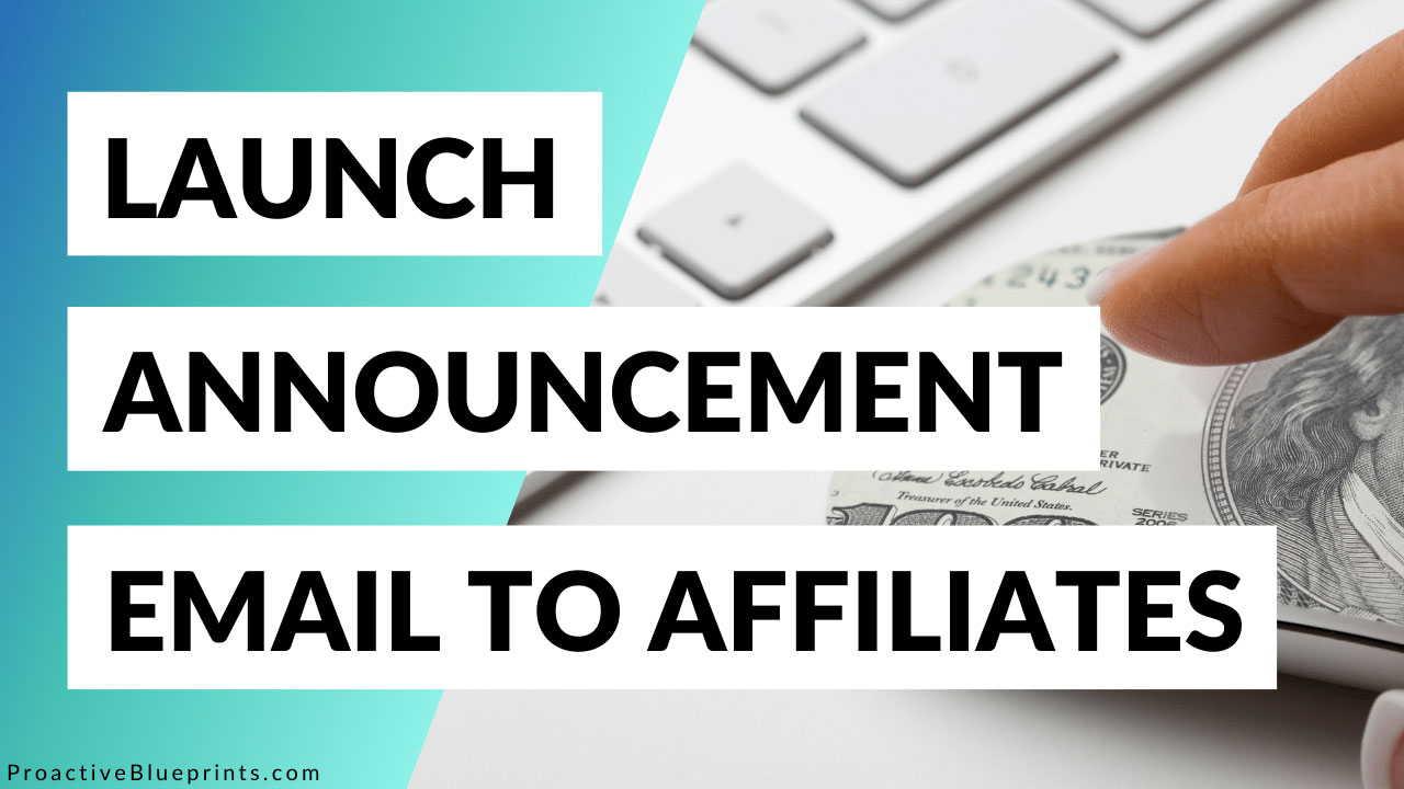 Launch Announcement Email to Affiliates