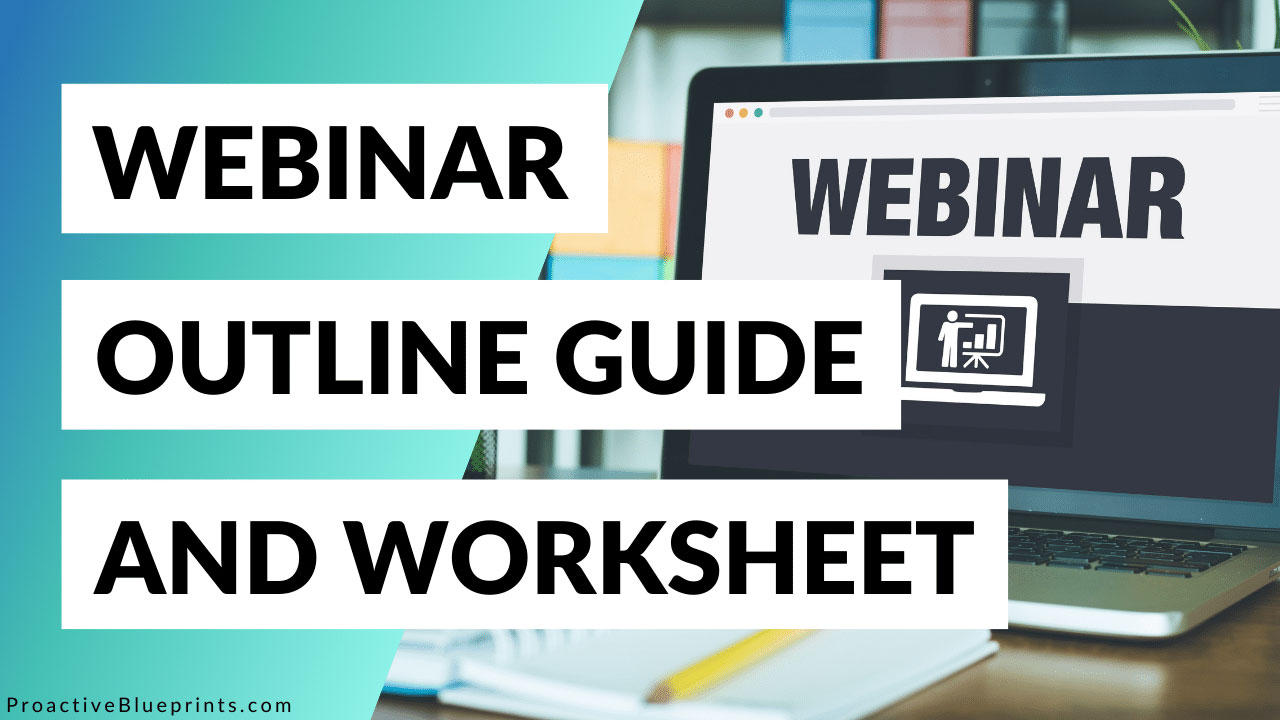 Webinar Outline Guide & Worksheet