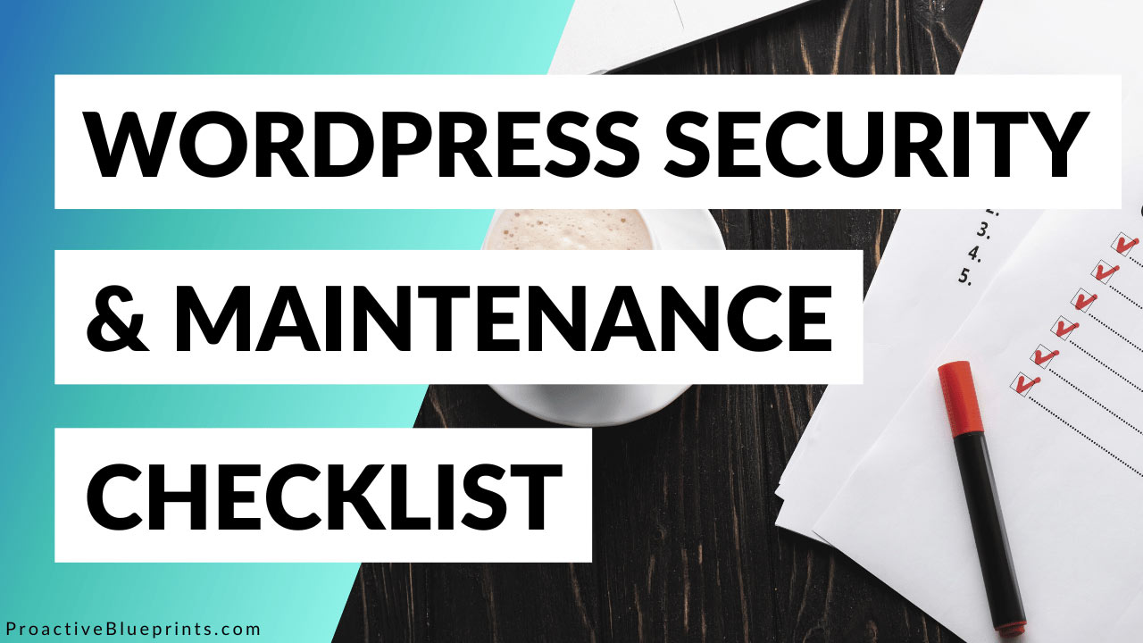 WordPress Security & Maintenance Checklist